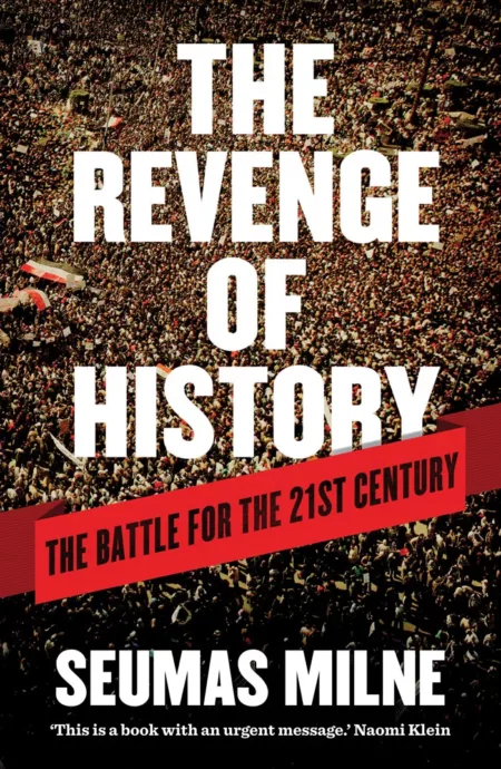 The Revenge of History The Battle for the 21st Century