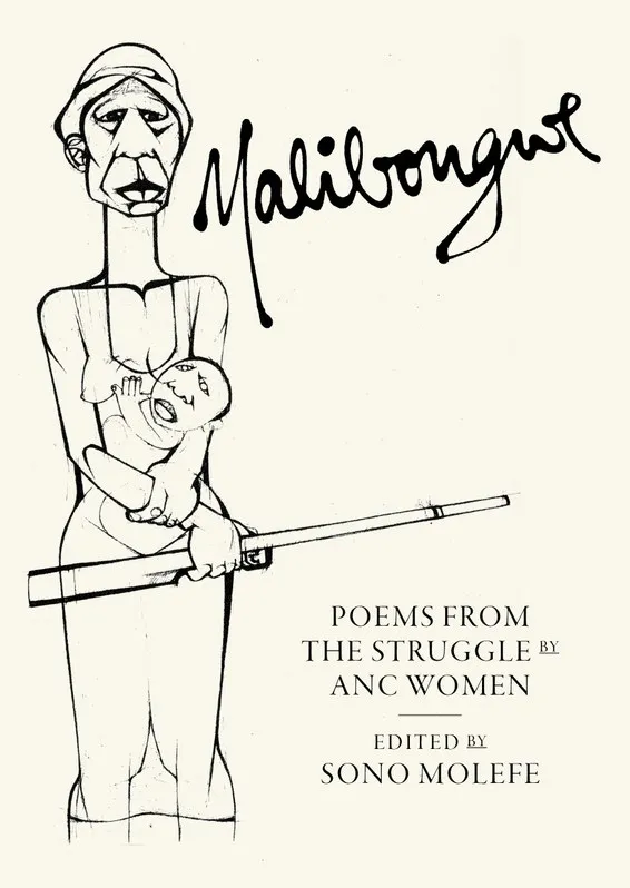Book Launch: Malibongwe: poems from the struggle by ANC women